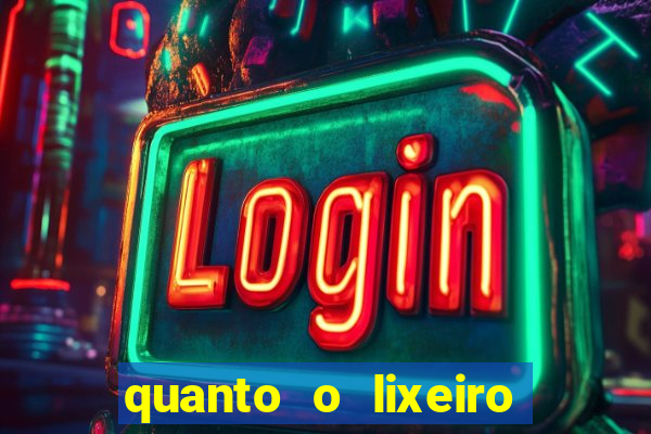 quanto o lixeiro ganha por ano